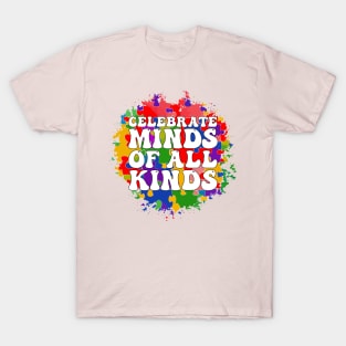 Celebrate Minds Of All Kinds Cute Groovy Colorful Puzzle Piece Background Autism Awareness Day Month, Women Men Boys Girls Kids T-Shirt